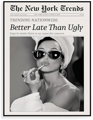 Yotlein Art mural, Impression Sur Toile Vintage « Better Late Than Ugly » Newspaper, Poster Noir et Blanc, Décoration Murale Sans Cadres, pour Salon Chambre 30×40 cm Non Encadré