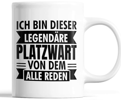 Platzwart Tasse | ich bin dieser legendäre Platzwart | Platzwart Geschenk Männlichen Beruf Tasse Platzwart Kaffeebecher lustig