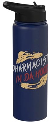 Pharmacist in da hood - Pharmacy Pharmacist Stainless Steel Insulated Water Bottle