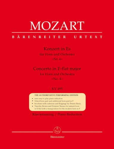 Konzert für Horn und Orchester Nr. 4 Es-Dur KV 495. BÄRENREITER URTEXT. Klavierauszug, Stimmen, Urtextausgabe
