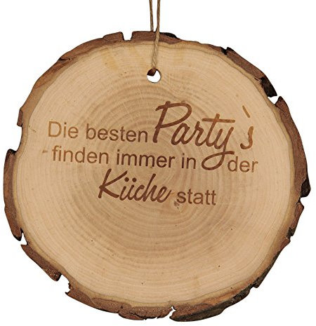 Baumscheibe Die besten Partys finden immer in der Küche statt! - Holzscheibe mit Spruch - Türanhänger Holz Türschild Geschenkidee Geschenk Dekoration Wohnaccessoire Dekoschild Küche