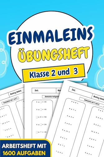 Einmaleins Übungsheft: Mathematische Grundfertigkeiten für Klasse 2 und 3 – Umfangreiches Arbeitsheft mit 1600 Aufgaben zur Förderung der Rechenfähigkeiten