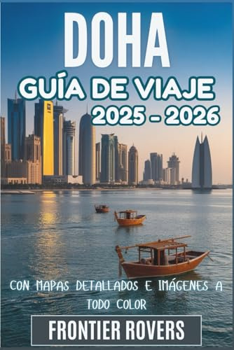 Guía de viaje de Doha 2025-2026: Sabiduría local, mapas reales, imágenes y la guía del viajero inteligente para cada rincón de la capital de Qatar