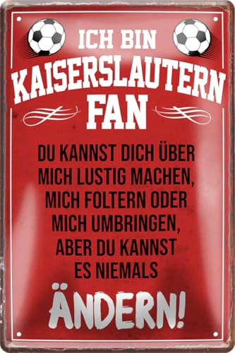 schilderkreis24 – Blechschild Lustiger Spruch Deko Artikel Verein Geschenkidee Männer Club Fußball 20x30 cm (Kaiserslautern Fan)
