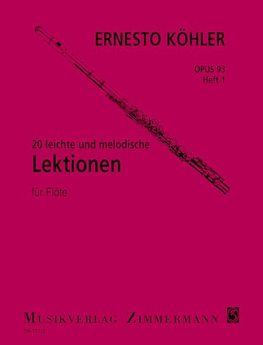 20 leichte und melodische Lektionen: in fortschreitender Schwierigkeit. Heft 1. op. 93. Flöte.