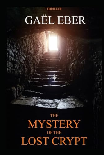 The Mystery of the Lost Crypt: (Cyril de Villiers Book 1)