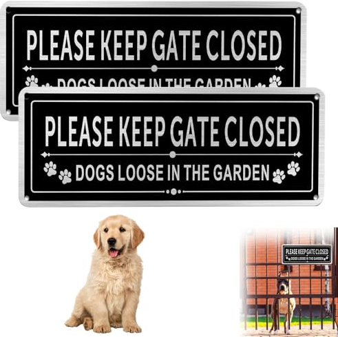 2 Pack Please Keep Gate Closed Signs – Funny Dog Loose in The Garden Pet Safety Warning Signs for Fence, Yard, Outdoor Gate – Rust-Free, Weatherproof & Easy to Install