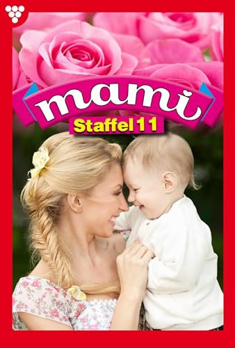 E-Book 1828-1837: Mami Staffel 11 – Familienroman