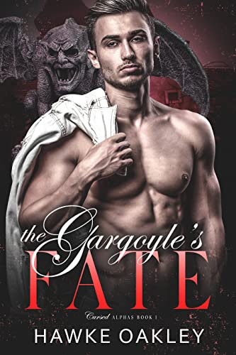 The Gargoyle's Fate (Cursed Alphas Book 1)