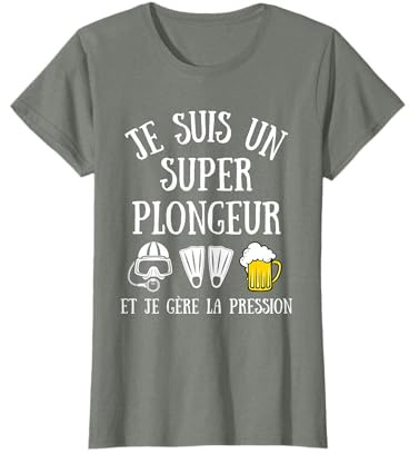 Super Plongeur gère Pression Humour plongée sous Marine T-Shirt