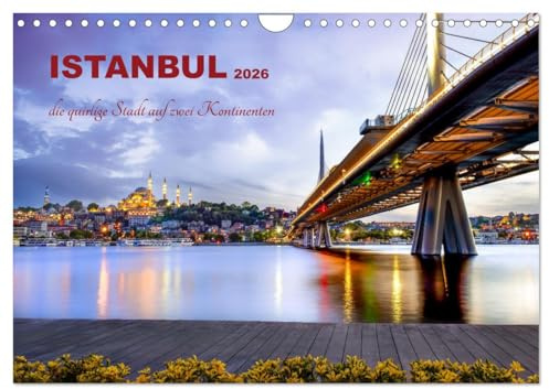 Istanbul - die quirlige Stadt auf zwei Kontinenten (Wandkalender 2026 DIN A4 quer), CALVENDO Monatskalender: Istanbul - Geschichte, Kultur und Moderne (CALVENDO Orte)