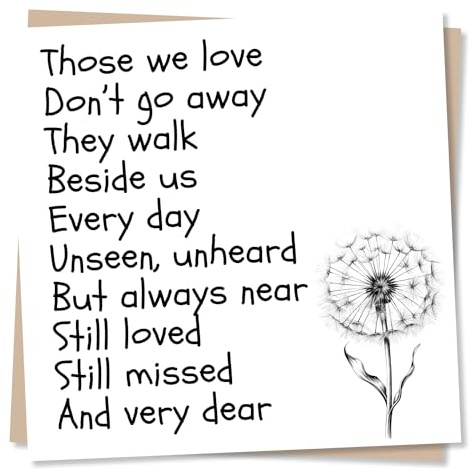 Condolence Greeting Card – Those We Love Don’t Go Away – Dandelion Design – Blank Inside (135 x 135 mm) – Made in UK – with Envelope