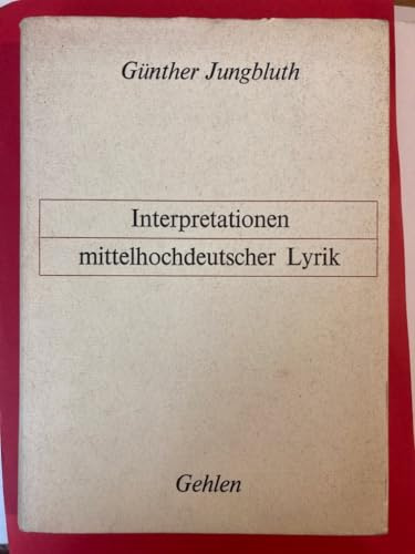Interpretationen mittelhochdeutscher Lyrik
