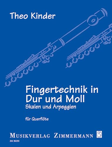 Fingertechnik in Dur und Moll: Skalen und Arpeggien. Flöte. (Jahresgabe FdQ)