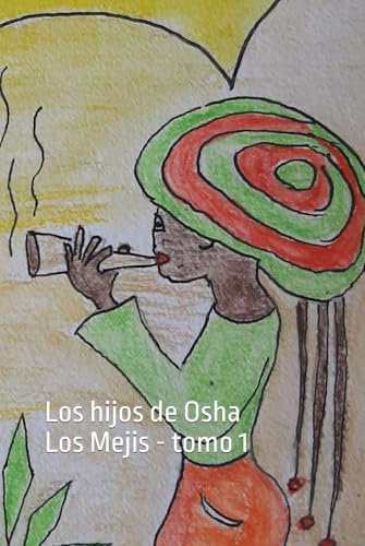 Los Hijos de Osha - Tome 1 -: Santeria (Les Enfants de Osha)