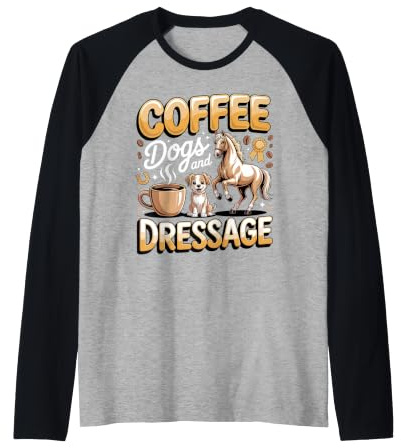 Coffee Dogs and Dressage Equestrian Rider Horse Raglan Baseball Tee