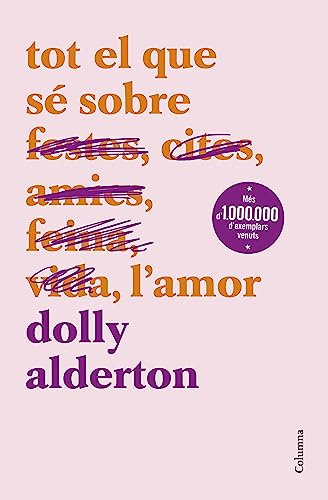 Tot el que sé sobre l'amor (NO FICCIÓ COLUMNA) (Catalan Edition)