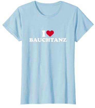 Ich liebe Bauchtanz T-Shirt