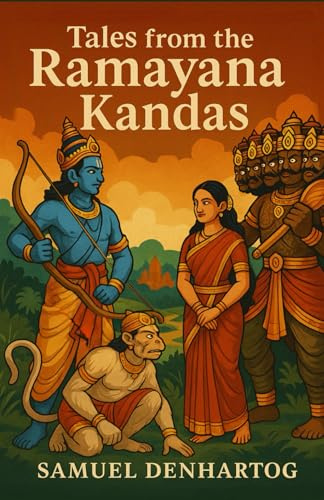 Tales from the Ramayana Kandas