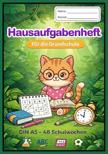 Hausaufgabenheft für die Grundschule Katze: DIN A5 | 54 Blatt (108 Seiten) | Schulplaner mit Stundenplan, Notenübersicht & Jahresübersicht | Wochenplan mit Deadline-Spalten | Robust & übersichtlich