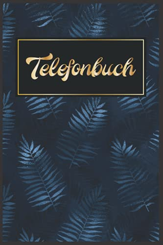 Notizbuch Alphabetisches Register: Notizbuch Alphabetisches Register Adressbuch Deutsch || Blau Blatt Telefonnotizbuch - Vergissmeinnicht GeschenkFür Frauen