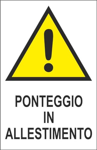 M-ITALY CARTELLO SEGNALETICO - PONTEGGIO IN ALLESTIMENTO - Adesivo Extra Resistente, Pannello in Forex, Pannello In Alluminio (30x42, Plastica)