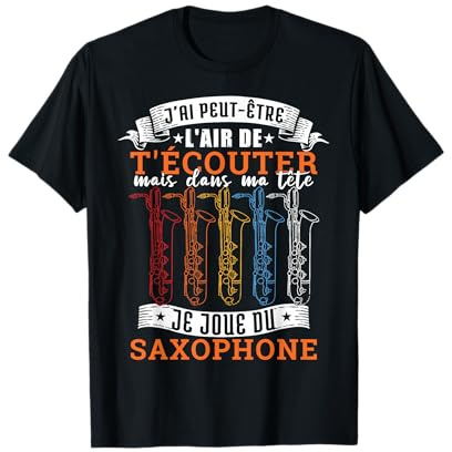 Je joue du saxophone | Drole Jazz Saxophoniste T-Shirt