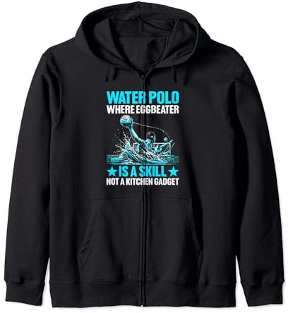 Water-polo où le batteur à œufs est une compétence, pas un gadget de cuisine Sweat à Capuche