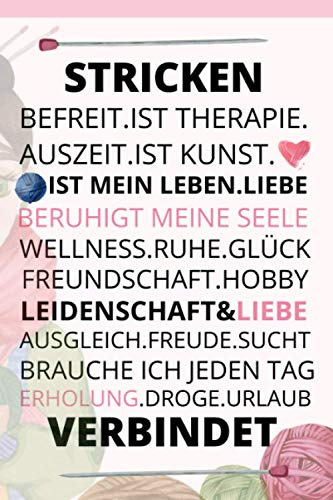 Sticken verbindet Emotionen: 2021 KALENDER und STRICKMUSTER NOTIZEN in einem.Stricken Häkeln Handarbeit Geschenk - 110 Seiten mit viel Platz. Tolle Geschenk Idee für Strick- und Häkel-Begeisterte.