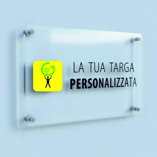 TARGA IN PLEXIGLASS PERSONALIZZATA - Con Distanziali in acciaio inox e Stampa U.V. ALTISSIMA RISOLUZIONE (15X21 CM)