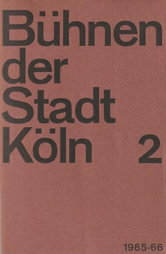 Programmheft BALLETT Peter I. Tschaikowsky DER NUSSKNACKER 18. Oktober 1965 Opernhaus Bühnen der Stadt Köln Heft 2