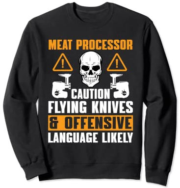 Hachoir à viande avec citation amusante pour robot de boucher Sweatshirt