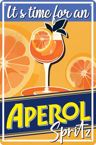30 x 20 cm - Retro Tin Sign, Bar Sign, Cocktail Recipe, Summer Feeling - Aperol Spritz - Prosecco (It's Time for an Aperol)