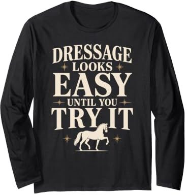 Dressage Diva Dressage Rider Dressage Queen Gift Long Sleeve T-Shirt