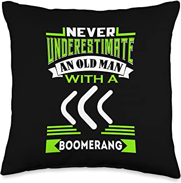 Never underestimate an old man - Boomerang Throw Pillow