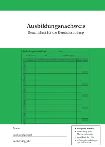 Ausbildungsnachweis: Berichtsheft für die Berufsausbildung