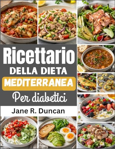 Ricettario della dieta mediterranea per diabetici