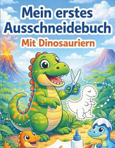 Mein erstes Ausschneidebuch mit Dinosauriern: Schneiden lernen mit einfachen Formen und Dino-Motiven