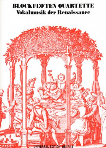 Universal Edition Blockfloeten Quartette 1 - Vokalmusik der Renaissance. Blockflöte, Quartett