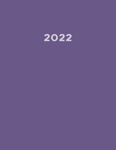 2022: Planer 2022 A4 I 1 Tag 1 Seite I Zeiteinteilung von 6-22 Uhr I 400 Seiten I Endlich genügend Platz zum Planen, Organisieren und Notieren! I ... Terminkalender I Kalenderbuch I Farbe Violett