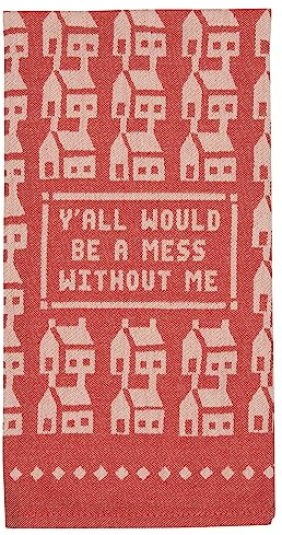 Blue Q Funny Woven Jacquard Dish Towel ~ Y'all Would be a Mess Without Me. 100% Cotton, Soft, Super-Absorbent, 28 x 21