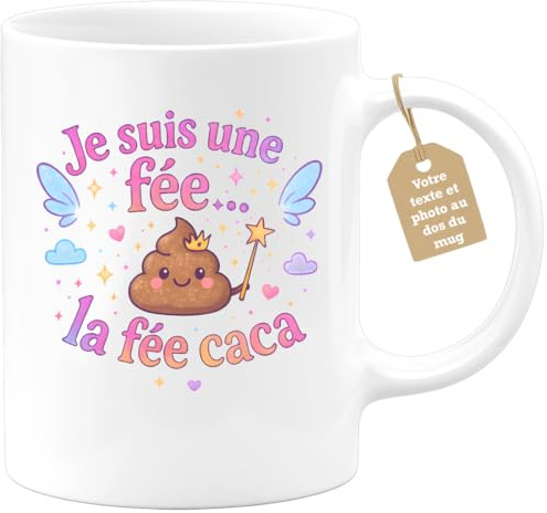 quotedazur Café-Croissant - Mug Humour Femme Personnalisable Texte Photo Tasse Cadeau Fille Adolescente Original Humour Drôle Noël - Je Suis Une Fée La Fée Caca - Blanc/Céramique