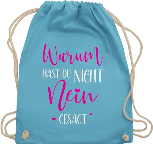 Turnbeutel Rucksack - Party Outfit - Warum hast du nicht nein gesagt I Schlager Geschenk Schlagerfans - Unisize - Hellblau - beutel schlagerparty stoffrucksack tasche schlagernacht stoffbeutel malle