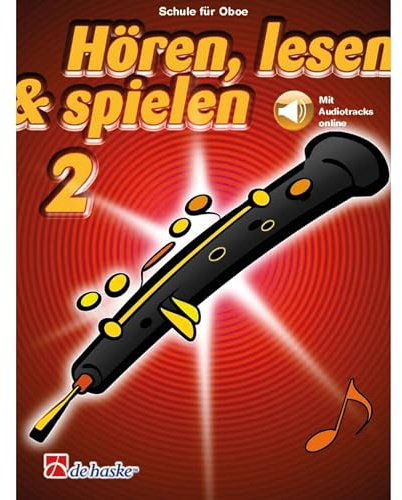 De Haske Hören, lesen, spielen, Band 2 Oboe - Schulwerk für Holzblasinstrumente
