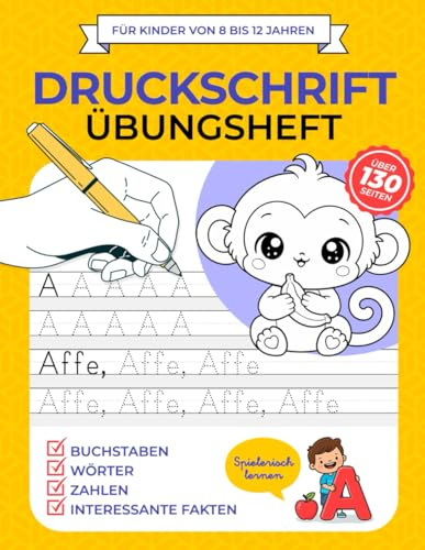 Druckschrift Übungsheft: Für Kinder von 8 bis 12 Jahren | Buchstaben, Wörter, Zahlen, Interessante Fakten | zur Verbesserung der Schreibfertigkeit | Kalligrafie-Übungsheft