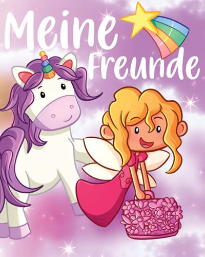 Meine Freunde: Feen und Einhörner Freundebuch Schule Mädchen 1.klasse Einhorn Geschenk für Grundschulkinder