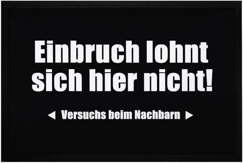 MoonWorks® Fußmatte mit Spruch Einbruch lohnt Sich Hier Nicht lustige Türvorleger rutschfest & waschbar Schwarz 60x40cm