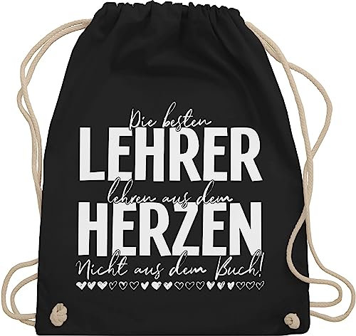 Turnbeutel Rucksack - Taschen - Die besten Lehrer lehren aus dem Herzen - Nicht aus dem Buch - Weiß - Unisize - Schwarz - geschenk für tasche teacher lehrerinnen stoffbeutel abschlussgeschenke