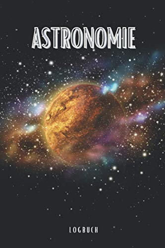 Astronomie Logbuch: Astronomie Logbuch zum Ausfüllen A5 – Deine astronomischen Beobachtungen dokumentieren I Logbuch für die Beobachtung des Mondes, ... I Geschenk für alle Astronomieliebhaber