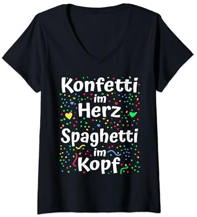 Damen Konfetti Im Herz Spaghetti Im Kopf Karneval Fasching Kostüm T-Shirt mit V-Ausschnitt